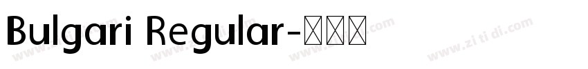 Bulgari Regular字体转换